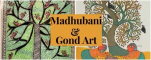 Madhubani and Gond Paintings