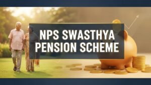 NPS Health Pension Scheme launched on pilot basis