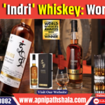 India’s ‘Indri’ whiskey: Fastest-growing worldwide