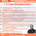 5 – 11 May, 2024 Weekly International CA Doze