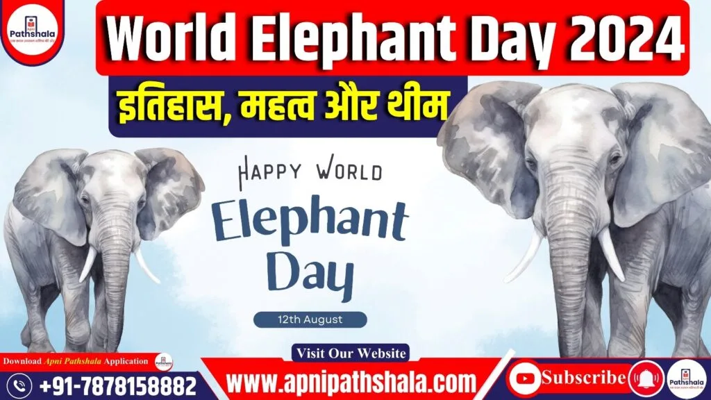 World Elephant Day