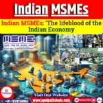 Indian MSMEs: ‘The lifeblood of the Indian Economy