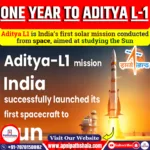 ONE YEAR TO ADITYA L-1 MISSION