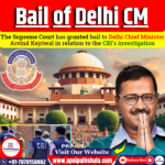 Supreme Court Awards Bail to Delhi CM in CBI Case