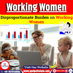 Disproportionate Burden on Working Women