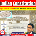 Dynamic Nature of the Indian Constitution