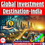 India’s Emergence as a Global Investment Destination