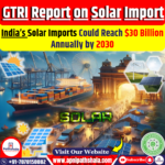 India’s Solar Imports Could Reach $30 Billion Annually by 2030