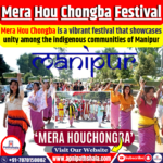 Mera Hou Chongba Festival: Celebrating Unity and Cultural Harmony in Manipur