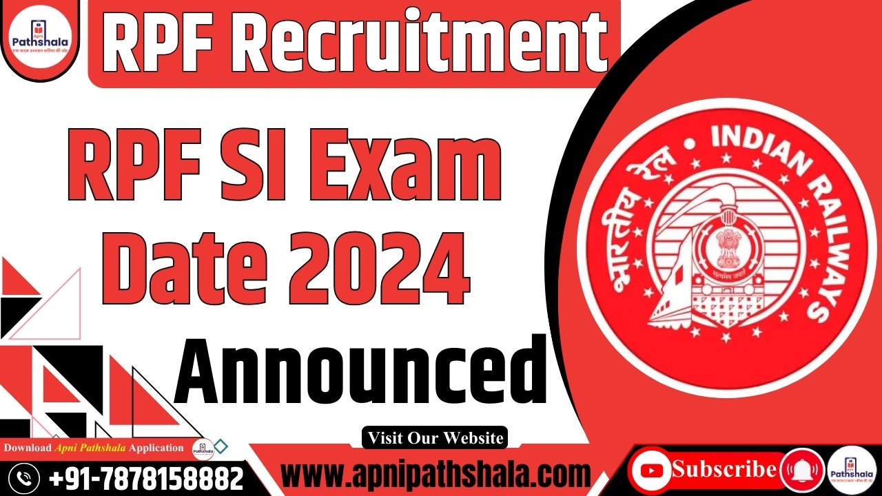 RPF Sub Inspector Recruitment 2024_ परीक्षा तिथि जारी