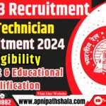RRB Technician Eligibility 2024: Age Limit, Educational Qualification