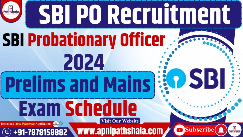 SBI PO Exam Date 2024_ Prelims and Mains Exam Schedule