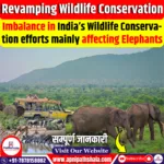 Revamping Wildlife Conservation in India