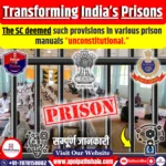 Transforming India’s Prisons: The Urgent Need for Comprehensive Prison Reforms