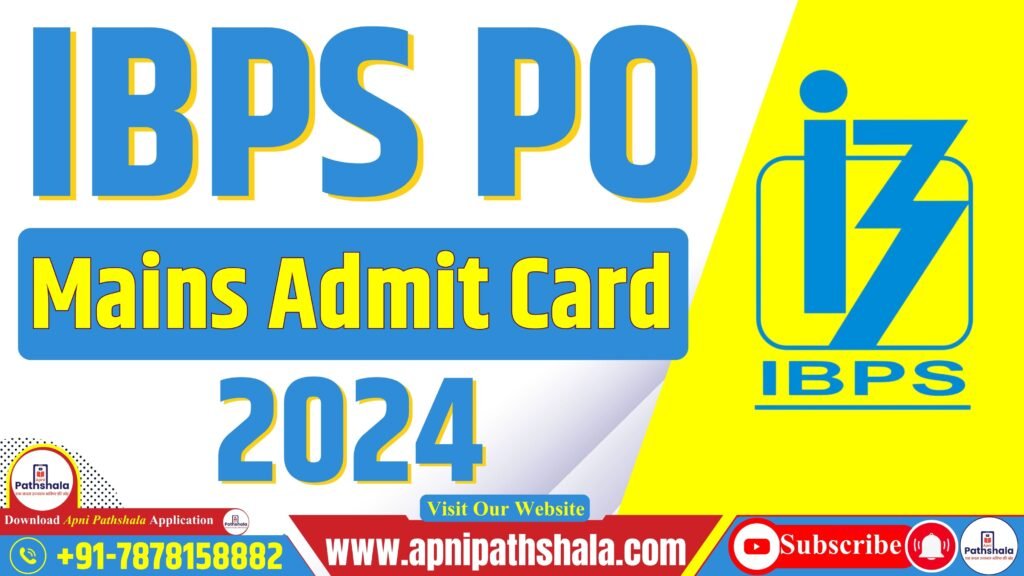 IBPS PO Mains Admit Card 2024