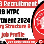 RRB NTPC Salary 2024: Salary Structure & Job Profile