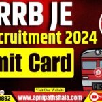 RRB JE Admit Card 2024 Out