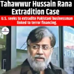 Tahawwur Hussain Rana Extradition Case