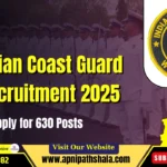 Indian Coast Guard Recruitment 2025 to Apply for 630 Posts