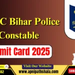 CSBC Bihar Police Constable Admit Card 2025