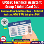 UPSSSC Technical Assistant Group C Admit Card Out