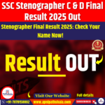SSC Stenographer C & D Final Result 2025 Out