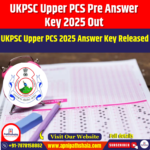UKPSC Upper PCS Pre Answer Key 2025 Out