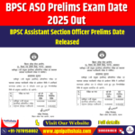 BPSC ASO Prelims Exam Date 2025 Out