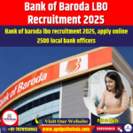 Bank of Baroda LBO Recruitment 2025