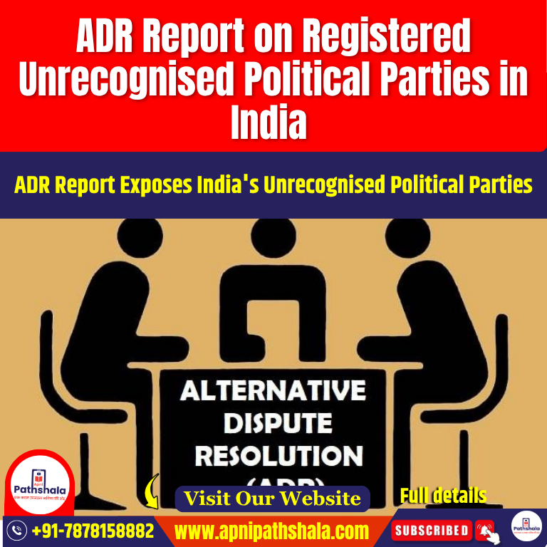 ADR Report on Registered Unrecognised Political Parties in India