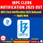 IBPS Clerk Notification 2025 Out