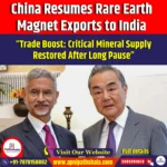 China Resumes Rare Earth Magnet Exports to India