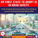 UP First State to Adopt AI in Road Safety