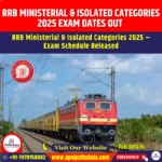 RRB Ministerial & Isolated Categories 2025 Exam Dates Out