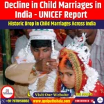 Decline in Child Marriages in India – UNICEF Report