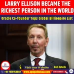 Larry Ellison Became the Richest Person in the World