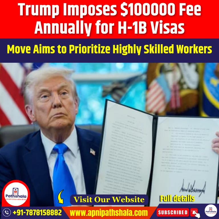 Trump Imposes $100000 Fee Annually for H-1B Visas