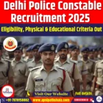 Delhi Police Constable Recruitment 2025