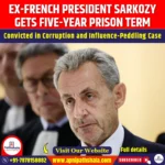 Ex-French President Sarkozy Gets Five-Year Prison Term