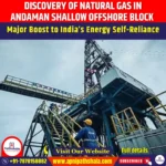 Discovery of Natural Gas in Andaman Shallow Offshore Block