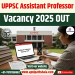 UPPSC Assistant Professor Vacancy 2025