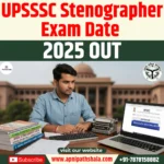 UPSSSC Stenographer Exam Date 2025 Out