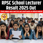RPSC School Lecturer Result 2025 Out
