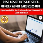 RPSC Assistant Statistical Officer Admit Card 2025 Out