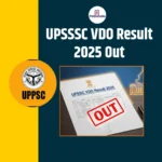 UPSSSC VDO Result 2025 Out