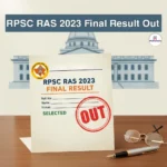 RPSC RAS 2023 Final Result Out
