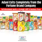 Adani Exits Completely from the Fortune Brand Company