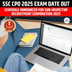 SSC CPO 2025 Exam Date Out