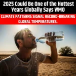 2025 Could Be One of the Hottest Years Globally Says WMO