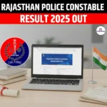 Rajasthan Police Constable Result 2025 Out